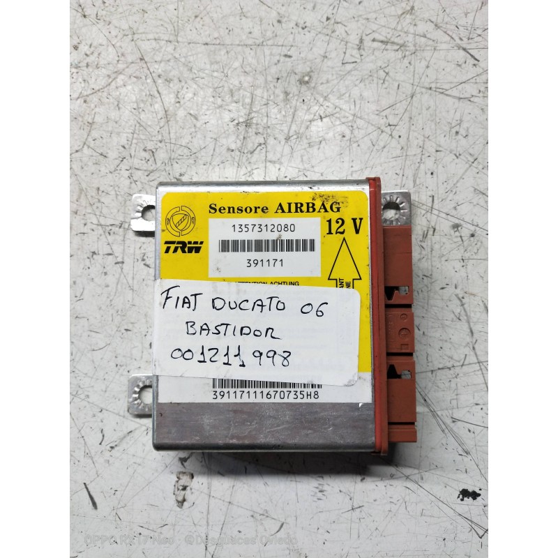 Recambio de centralita airbag para fiat ducato caja cerrada 35 (06.2006 =>) 3.0 jtd cat referencia OEM IAM 1357312080 391171 