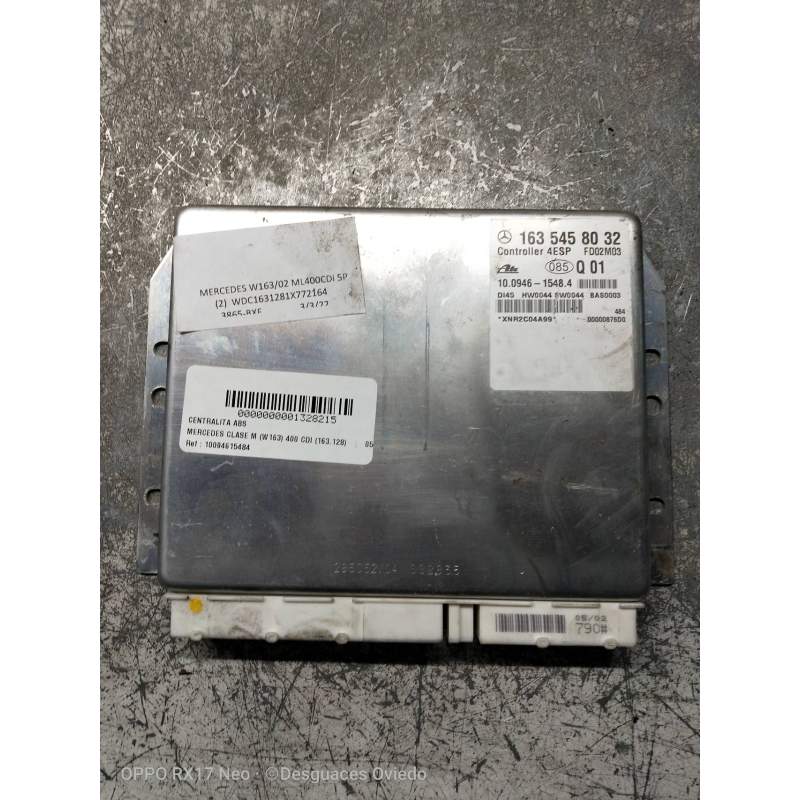 Recambio de centralita abs para mercedes-benz clase m (w163) 400 cdi (163.128) referencia OEM IAM 10094615484 1635458032 